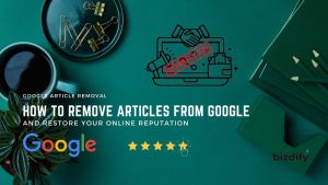 How to Remove Articles from Google - Bizdify