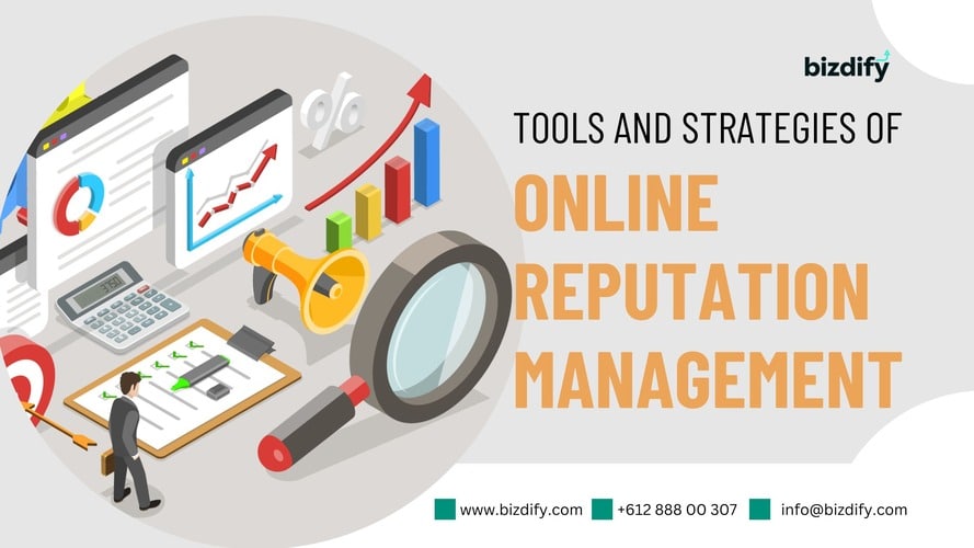 Tools and strategies of Online Reputation Management - Bizdify